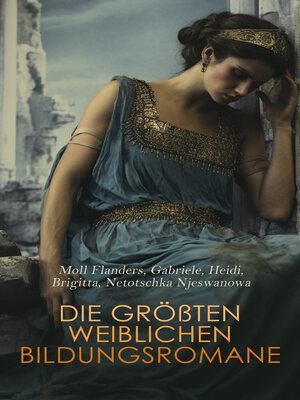 cover image of Die größten weiblichen Bildungsromane